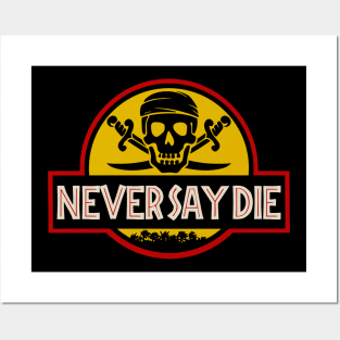 Never say die park Posters and Art